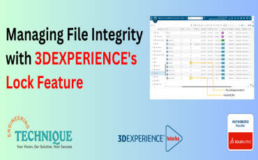 Managing File Integrity with 3DEXPERIENCE's Lock Feature