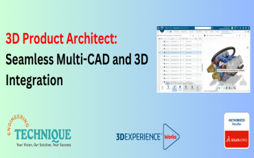 3D Product Architect: Seamless Multi-CAD and 3D Integration